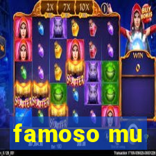 famoso mu